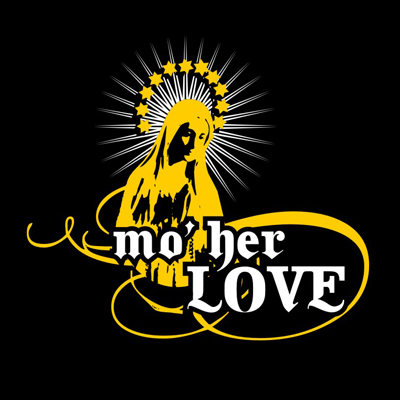 mo\' her LOVE